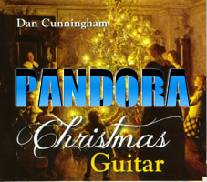 Christmas Guitar CD Pandora Dan Cunningham