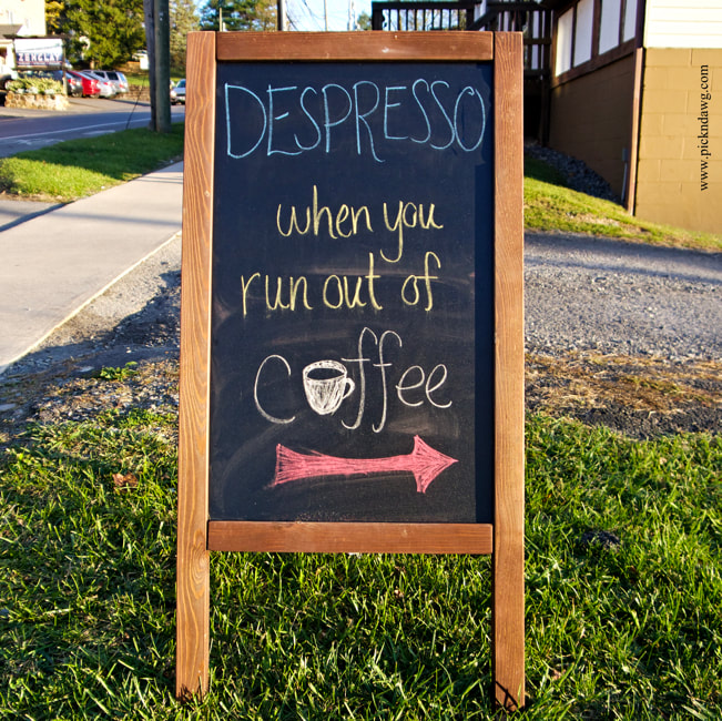 Depresso out of coffee sign pickndawg Dan Cunningham